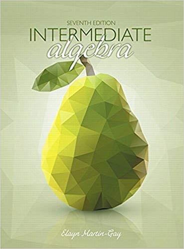 (Solution Manual)Intermediate Algebra 7th Edition by Elayn Martin-Gay.zip