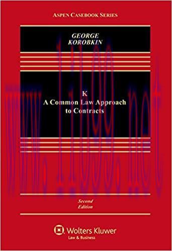 (PDF)K: A Common Law Approach to Contracts (Aspen Casebook Series) 2nd Edition