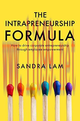 [FOX-Ebook]The Intrapreneurship Formula: How to Drive Corporate Entrepreneurship Through Employ...
