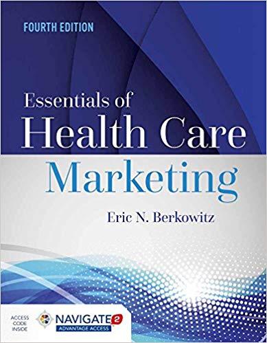 Essentials of Health Care Marketing 4th Edition