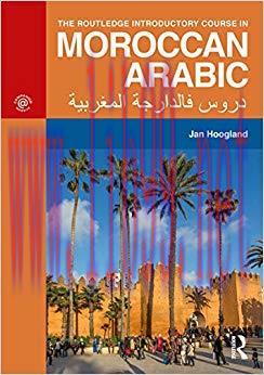 (PDF)The Routledge Introductory Course in Moroccan Arabic: An Introductory Course 1st Edition