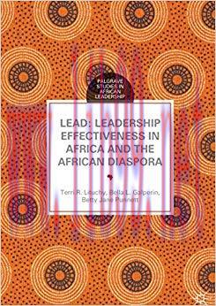 (PDF)LEAD: Leadership Effectiveness in Africa and the African Diaspora (Palgrave Studies in Afr...