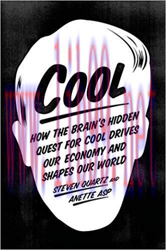 Cool: How the Brain&rsquo;s Hidden Quest for Cool Drives Our Economy and Shapes Our World