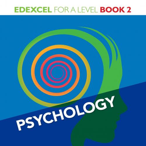 Edexcel Psychology for A Level Book 2