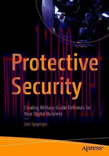 [FOX-Ebook]Protective Security: Creating Military-Grade Defenses for Your Digital Business