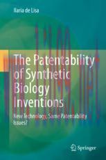[PDF]The Patentability of Synthetic Biology Inventions: New Technology, Same Patentability Issu...