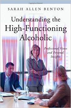 (PDF)Understanding the High-Functioning Alcoholic: Professional Views and Personal Insights (Pr...