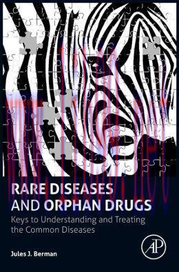 [AME]Rare Diseases and Orphan Drugs: Keys to Understanding and Treating the Common Diseases (OR...