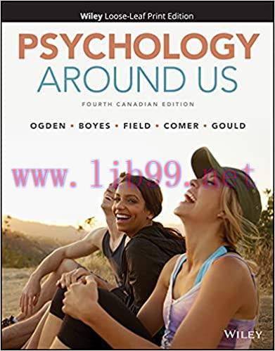 [PDF]Psychology Around Us, 4th Canadian Edition [Nancy Ogden]