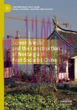 [PDF]Screen Media and the Construction of Nostalgia in Post-Socialist China