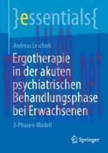 [PDF]Ergotherapie in der akuten psychiatrischen Behandlungsphase bei Erwachsenen: 3-Phasen-Mode...