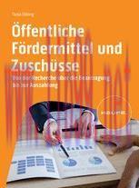 [PDF]&Ouml;ffentliche F&ouml;rdermittel und Zusch&uuml;sse: Von der Recherche &uuml;ber die Beantragung bis zur Aus...