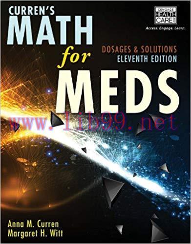 (PDF)Curren&rsquo;s Math for Meds: Dosages and Solutions 11th Edition