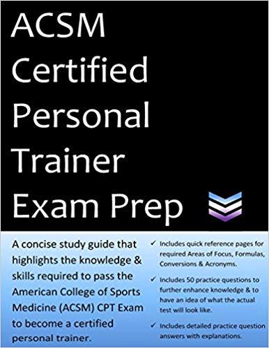 ACSM Certified Personal Trainer - CPT Exam Prep Team