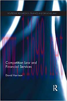 (PDF)Competition Law and Financial Services (Routledge Research in Finance and Banking Law) 1st...