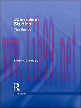 Journalism Studies: The Basics 1st Edition,