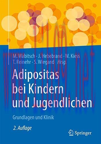 [AME]Adipositas bei Kindern und Jugendlichen: Grundlagen und Klinik, 2e (German Edition) (Origi...