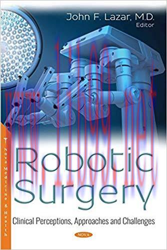[PDF]Robotic Surgery Clinical Perceptions, Approaches and Challenges