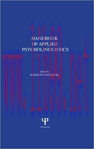 Handbook of Applied Psycholinguistics: Major Thrusts of Research and Theory 1st Edition,