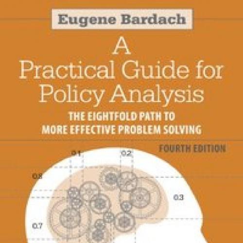 Practical Guide for Policy Analysis 4th, A