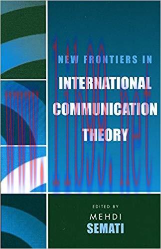 New Frontiers in International Communication Theory (Communication, Media, and Politics)