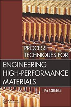 (PDF)Process Techniques for Engineering High-Performance Materials 1st Edition
