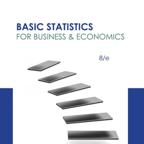 Basic Statistics for Business and Economics 8th Edition by Douglas Lind
