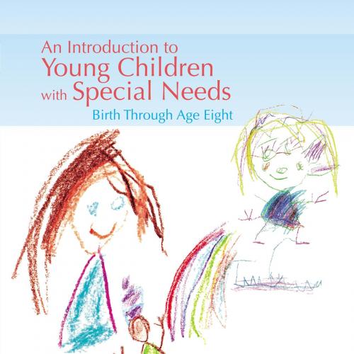 Introduction to Young Children with Special Needs 4th Edition Richard Gargiulo, An - Richard M....