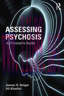 [AME]Assessing Psychosis: A Clinician&rsquo;s Guide