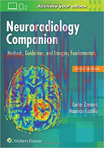 [CHM]Neuroradiology Companion - Methods, Guidelines, and Imaging Fundamentals, 5th Edition