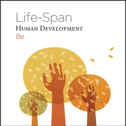 (Test Bank)Life-Span Human Development , 8th Edition by Carol K. Sigelman.zip