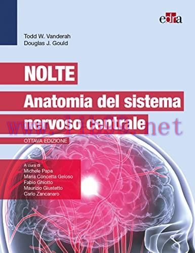 [AME]Nolte &ndash; Anatomia del sistema nervoso centrale (EPUB)