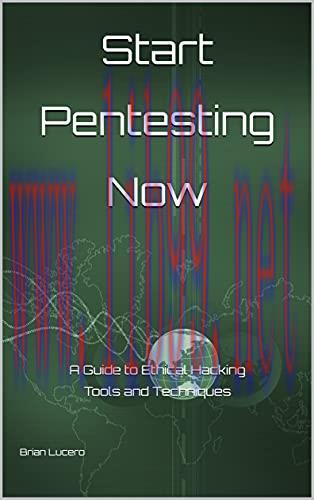 [FOX-Ebook]Start Pentesting Now: A Guide to Ethical Hacking Tools and Techniques