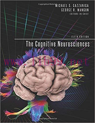 [PDF]The Cognitive Neurosciences, 5th Edition
