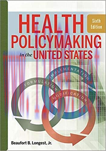 (PDF)Health Policymaking in the United States, Sixth Edition (AUPHA/HAP Book) None Edition, Kin...