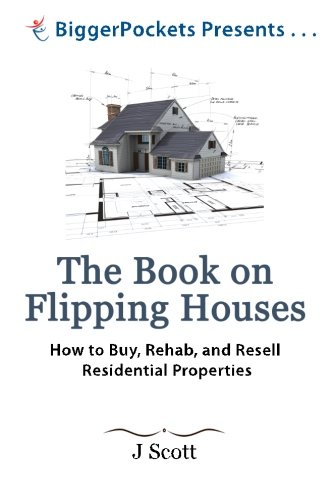 The Book on Flipping Houses How to Buy, Rehab, and Resell Residential Properties.jpg
