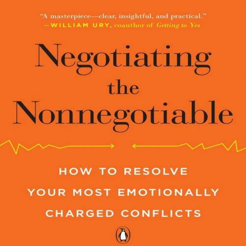 Negotiating the Nonnegotiable - Daniel Shapiro - Daniel Shapiro