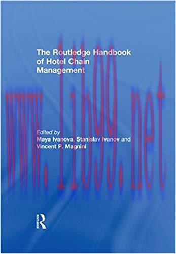 The Routledge Handbook of Hotel Chain Management 1st Edition,