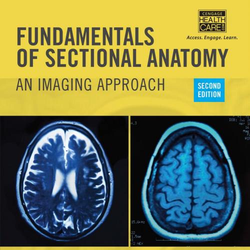 Fundamentals of Sectional Anatomy-An Imaging Approach,2nd Edition