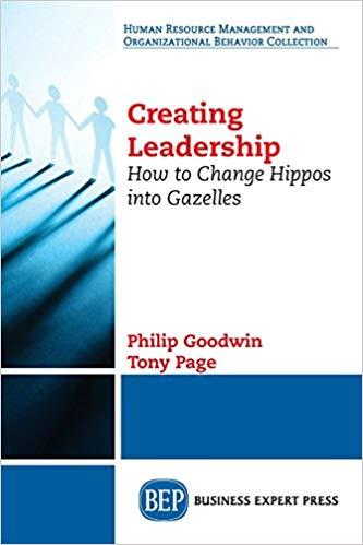 Creating Leadership [Philip Goodwin]