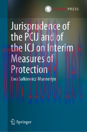 Jurisprudence of the PCIJ and of the ICJ on Interim Measures of Protection