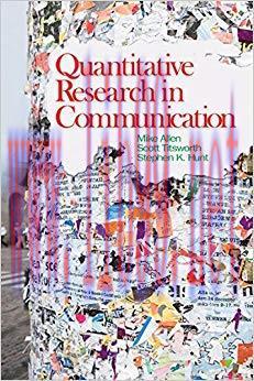 Quantitative Research in Communication (NULL) 1st Edition,