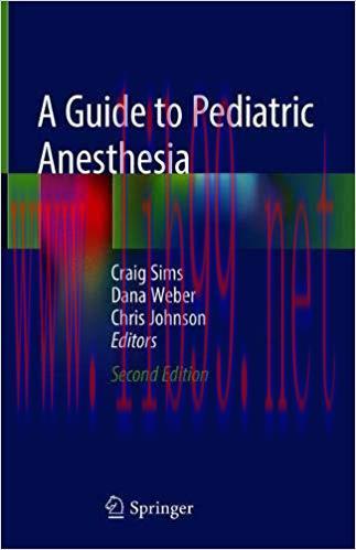 [AME]A Guide to Pediatric Anesthesia, 2nd Edition ( English edition )