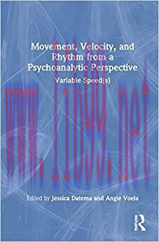 [AME]Movement, Velocity, and Rhythm from_ a Psychoanalytic Perspective (EPUB)