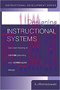 (PDF)Designing Instructional Systems: Decision Making in Course Planning and Curriculum Design