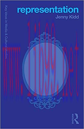 Representation (Key Ideas in Media & Cultural Studies) 1st Edition,