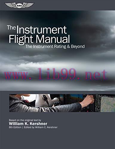 [FOX-Ebook]The Instrument Flight Manual: The Instrument Rating & Beyond, 8th Edition