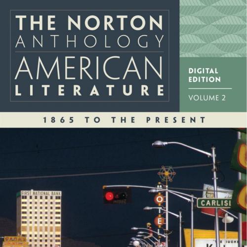 Norton Anthology of American Literature, 8e Vol 2, The