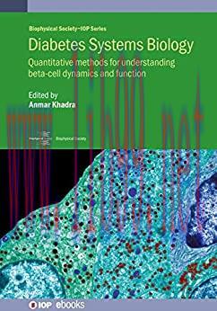[AME]Diabetes Systems Biology: Quantitative methods for understanding beta-cell dynamics and fu...