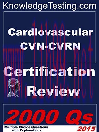 (PDF)Cardiovascular CVN-CVRN Certification Review (Certification in Cardiovascular Nursing Book...